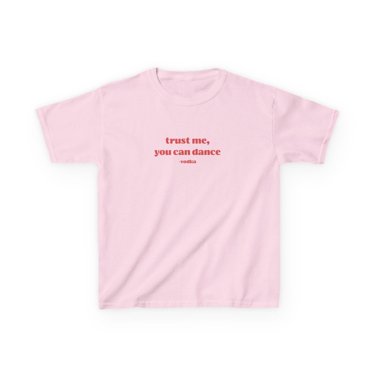 Trust Me You Can Dance Baby Tee