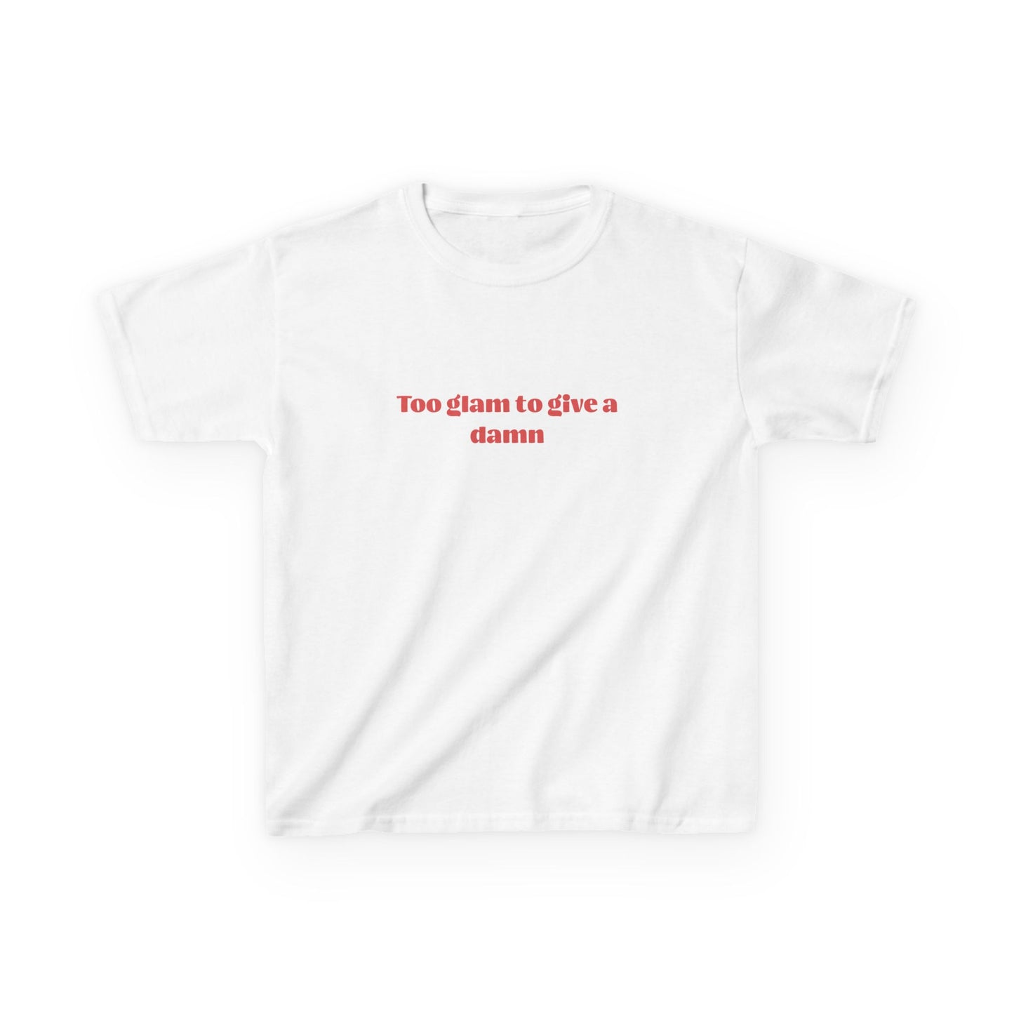 Too Glam To Give a Damn Baby Tee
